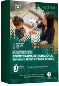 Máster en Psicoterapia Integradora Trauma y Apego Infanto-Juvenil